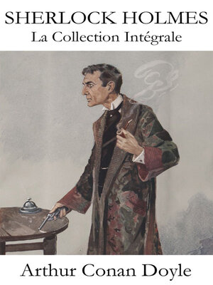 cover image of La Collection Intégrale de Sherlock Holmes